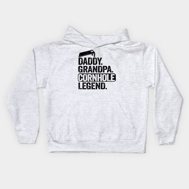 Daddy Grandpa Cornhole Legend Men Bean Bag Toss Corn Hole Kids Hoodie by Kuehni